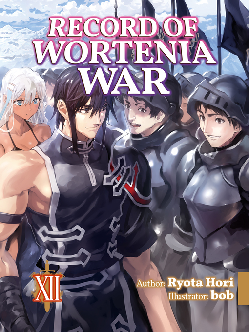 Title details for Record of Wortenia War, Volume 12 by Ryota Hori - Available
